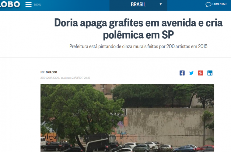 O Globo diz que Doria gera "polêmica" ao apagar grafites e pichações.