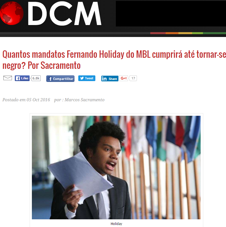 Diário do Centro do Mundo (DCM) julga Fernando Holiday, do MBL, vereador pelo DEM, por ser negro.