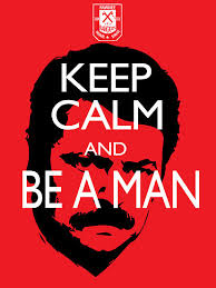 Keep calm and be a man
