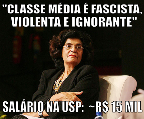 Marilena Chaui odeia a classe média. Salário na USP. R$ 15 mil